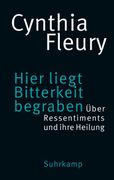 Hier Liegt Bitterkeit Begraben: Über Ressentiments und Ihre Heilung | »Das Buch der Stunde. « die Zeit: Über Ressentiments und Ihre Heilung | »Das Buch der Stunde. « die Zeit (in German)