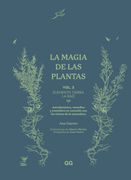La Magia de las Plantas: Vol. 3. Elemento Tierra. La Raíz (in Spanish)