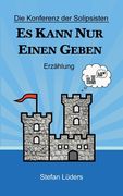 Die Konferenz der Solipsisten: Es kann nur einen geben (en Alemán)