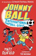 Johnny Ball: International Football Genius (en Inglés)