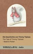 Die Geschichte von Timmy Tiptoes / The Tale of Timmy Tiptoes: Tranzlaty Deutsch English (in German)
