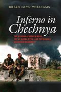 Inferno in Chechnya: The Russian-Chechen Wars, the Al Qaeda Myth, and the Boston Marathon Bombings (en Inglés)