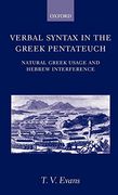 Verbal Syntax in the Greek Pentateuch: Natural Greek Usage and Hebrew Interference