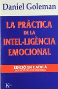 La Práctica de la Intel·Ligència Emocional (in Catalan)