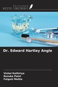 Dr. Edward Hartley Angle