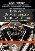 Donny's Unauthorized Technical Guide to Harley-Davidson, 1936 to Present: Volume i: The Twin cam (en Inglés)