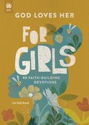God Loves Her for Girls: 90 Faith-Building Devotions (en Inglés)
