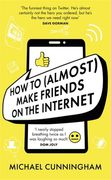 How to (Almost) Make Friends on the Internet (en Inglés)