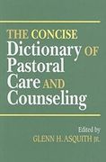 The Concise Dictionary of Pastoral Care and Counseling (en Inglés)