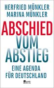 Abschied vom Abstieg: Eine Agenda für Deutschland (in German)