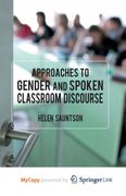 Approaches to Gender and Spoken Classroom Discourse (en Inglés)