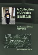 A Collection of Articles on Physics and Others (en Inglés)