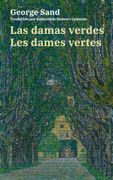 Las damas verdes - Les dames vertes. Texto paralelo bilingüe - Édition bilingue: Francés - Español / Français - Espagnol