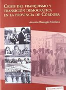 Crisis del franquismo y transición democrática en la provincia de Córdoba