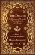 The Deluge - Vol. I. - an Historical Novel of Poland, Sweden and Russia (en Inglés)