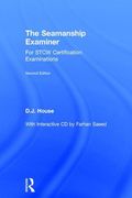 The Seamanship Examiner: For Stcw Certification Examinations (en Inglés)
