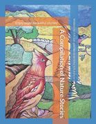 A Compilation of Nature Stories (en Inglés)