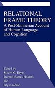 Relational Frame Theory: A Post-Skinnerian Account of Human Language and Cognition (en Inglés)
