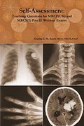 Self-Assessment: Teaching Questions for Mrcp(Uk) and Mrcp(I) Part ii Written Exams (en Inglés)