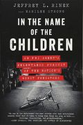 In the Name of the Children: An fbi Agent's Relentless Pursuit of the Nation's Worst Predators (en Inglés)
