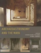 Archaeoastronomy and the Maya (en Inglés)