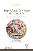 SERGIO PITOL: LA NOVELA DE UNA VIDA . Un ensayo sobre 'El arte de la fuga'