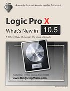 Logic pro x - What'S new in 10. 5: A Different Type of Manual - the Visual Approach (en Inglés)