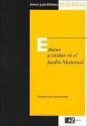 Educar y cuidar en el jardin maternal