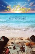 28 Dayze: Lessons I Learned from Mom's Miracle of Life (en Inglés)