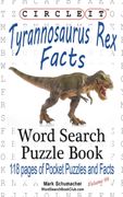 Circle it, Tyrannosaurus rex Facts, Word Search, Puzzle Book (en Inglés)