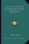 of the number seven in nature and symbols and its relationship to freemasonry