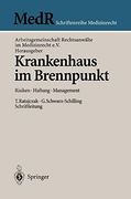 Krankenhaus im Brennpunkt: Risiken ― Haftung ― Management (in German)