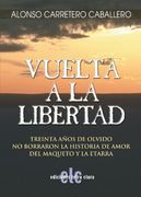 Vuelta A La Libertad 30 Años De Olvido