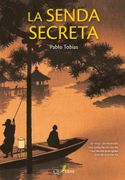 La Senda Secreta - Pablo Tobías - Quaterni