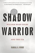 Shadow Warrior: William Egan Colby and the cia (en Inglés)