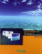 Aprender las Novedades de Windows 7 con 100 ejercicios prácticos (APRENDER...CON 100 EJERCICIOS PRÁCTICOS)