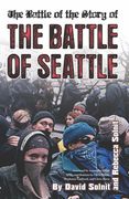 The Battle of the Story of the Battle of Seattle (en Inglés)