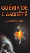 Guérir de l'Anxiété (en Francés)