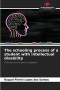 The schooling process of a student with intellectual disability (en Inglés)