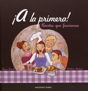 A La Primera ! Recetas Que Funcionan (Cartone)
