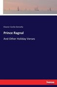 Prince Ragnal: And Other Holiday Verses (en Inglés)