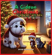 A Gideon Christmas. The True Gift