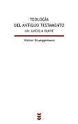 Teología del Antiguo Testamento. Un juicio a Yahvé
