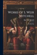 Works of s. Weir Mitchell: The red City (en Inglés)