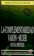 La Complementariedad Varón-Mujer. Nuevas Hipótesis