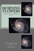 Morning Flowers: An Authentic Buddhist Guide to Aryan Awakening (en Inglés)