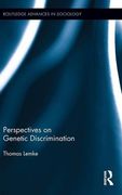 Perspectives on Genetic Discrimination (Routledge Advances in Sociology)