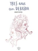 Tres Años con Derrida