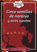 Cinco Semillas de Naranja y Otros Cuentos