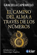EL CAMINO DEL ALMA A TRAVES DE LOS NUMEROS (in Spanish)